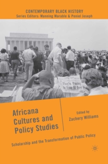 Africana Cultures and Policy Studies : Scholarship and the Transformation of Public Policy