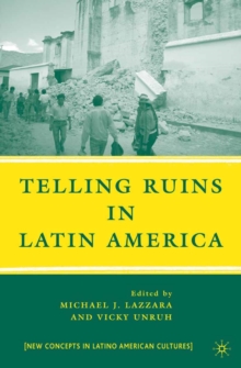 Telling Ruins in Latin America