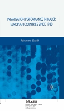 Privatisation Performance in Major European Countries Since 1980