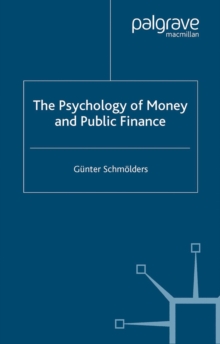 The Psychology of Money and Public Finance