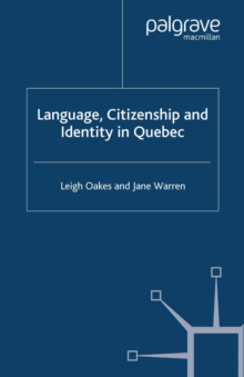 Language, Citizenship and Identity in Quebec