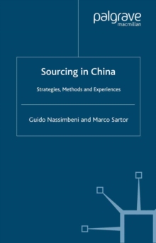 Sourcing in China : Strategies, Methods and Experiences