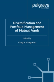 Diversification and Portfolio Management of Mutual Funds