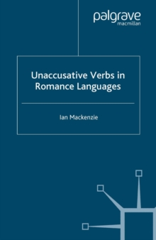 Unaccusative Verbs in Romance Languages