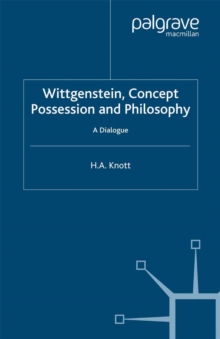 Wittgenstein, Concept Possession and Philosophy : A Dialogue