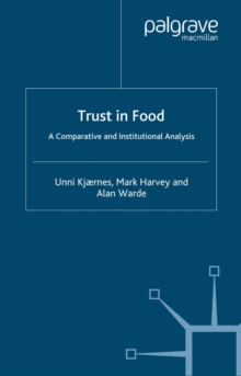 Trust in Food : A Comparative and Institutional Analysis