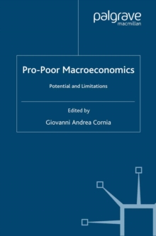 Pro-Poor Macroeconomics : Potential and Limitations