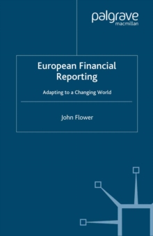 European Financial Reporting : Adapting to a Changing World