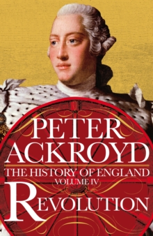Revolution : A History of England Volume IV, Hardback Book Revolution : A History of England Volume IV, Hardback Book