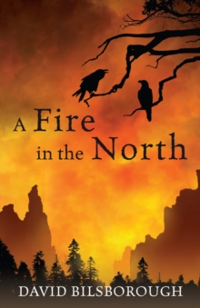 A Fire in the North