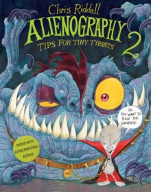 Alienography 2 : Tips for Tiny Tyrants, Hardback Book Alienography 2 : Tips for Tiny Tyrants, Hardback Book