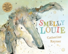 Smelly Louie, Hardback Book Smelly Louie, Hardback Book