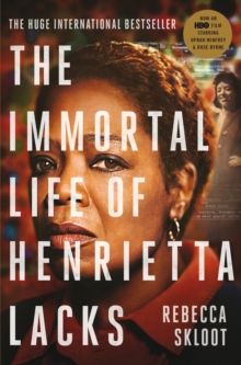 The Immortal Life of Henrietta Lacks