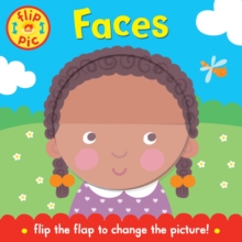 Flip-a-Pic: Faces : A Lift-the-Flap Board Book, Board book Book Flip-a-Pic: Faces : A Lift-the-Flap Board Book, Board book Book