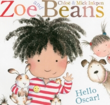 Zoe and Beans: Hello Oscar, Hardback Book Zoe and Beans: Hello Oscar, Hardback Book