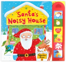 Santa's Noisy House, Hardback Book Santa's Noisy House, Hardback Book