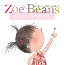 Zoe and Beans: Hello Ladybird!, Board book Book Zoe and Beans: Hello Ladybird!, Board book Book