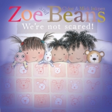 Zoe and Beans: We're Not Scared!, Board book Book Zoe and Beans: We're Not Scared!, Board book Book