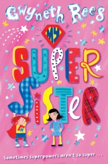 My Super Sister, Hardback Book My Super Sister, Hardback Book
