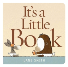 It's a Little Book, Board book Book It's a Little Book, Board book Book