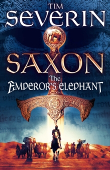 Saxon: The Emperor's Elephant, Hardback Book Saxon: The Emperor's Elephant, Hardback Book
