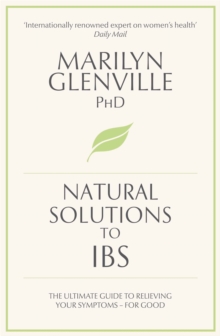 Natural Solutions to IBS : Simple steps to restore digestive health, Paperback / softback Book Natural Solutions to IBS : Simple steps to restore digestive health, Paperback / softback Book
