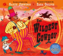 The Wildest Cowboy, Hardback Book The Wildest Cowboy, Hardback Book