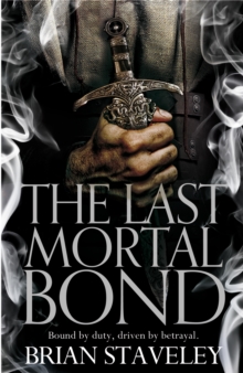 The Last Mortal Bond, Hardback Book The Last Mortal Bond, Hardback Book