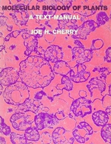 Molecular Biology of Plants : A Text Edition