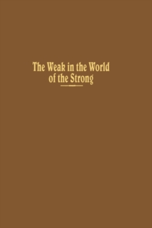 The Weak in the World of the Strong : The Developing Countries in the International System