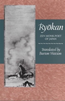 Ryokan : Zen Monk-Poet of Japan