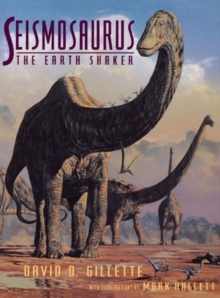 Columbia University Press Seismosaurus , The Earth Shaker