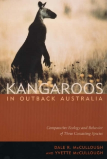 Kangaroos in Outback Australia : Comparative Ecology and Behavior of Three Coexisting Species