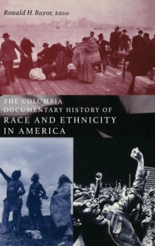 The Columbia Documentary History of Race and Ethnicity in America