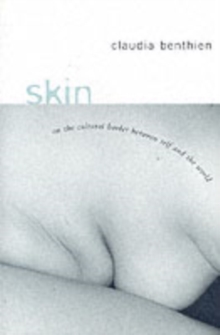 Skin : On the Cultural Border Between Self and World