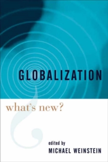 Globalization : What's New?