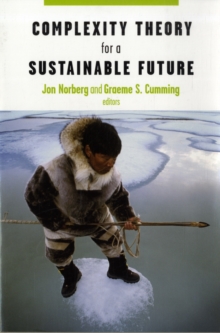 Complexity Theory for a Sustainable Future, Paperback / softback Book Complexity Theory for a Sustainable Future, Paperback / softback Book