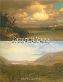 Columbia University Press Different Views In Hudson River School Painting