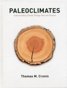 Paleoclimates : Understanding Climate Change Past and Present