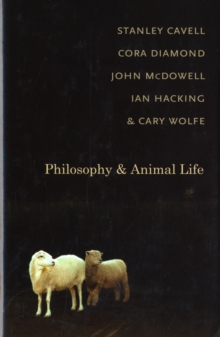Philosophy and Animal Life, Hardback Book Philosophy and Animal Life, Hardback Book