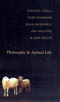Philosophy and Animal Life, Paperback / softback Book Philosophy and Animal Life, Paperback / softback Book