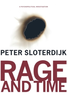 Rage and Time : A Psychopolitical Investigation