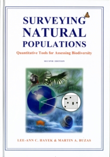 Surveying Natural Populations : Quantitative Tools for Assessing Biodiversity, Hardback Book Surveying Natural Populations : Quantitative Tools for Assessing Biodiversity, Hardback Book