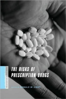 The Risks of Prescription Drugs, Hardback Book The Risks of Prescription Drugs, Hardback Book