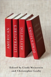 American Literature's Aesthetic Dimensions, Hardback Book American Literature's Aesthetic Dimensions, Hardback Book