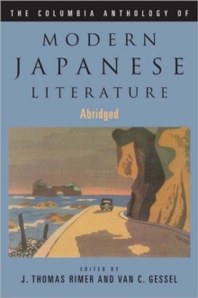 The Columbia Anthology of Modern Japanese Literature, Hardback Book The Columbia Anthology of Modern Japanese Literature, Hardback Book