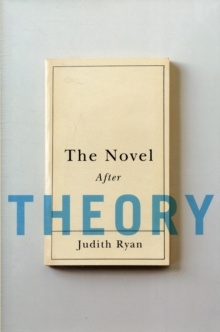 The Novel After Theory, Hardback Book The Novel After Theory, Hardback Book