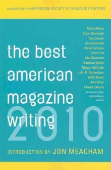 The Best American Magazine Writing 2010, Paperback / softback Book The Best American Magazine Writing 2010, Paperback / softback Book