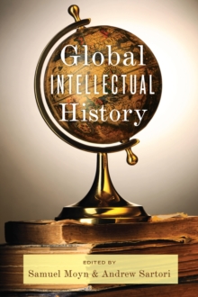 Global Intellectual History, Paperback Book Global Intellectual History, Paperback Book