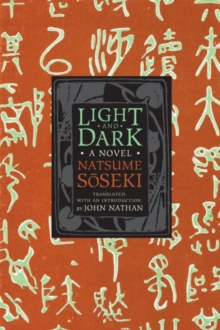 Light and Dark : A Novel, Paperback / softback Book Light and Dark : A Novel, Paperback / softback Book